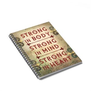 Strong in Body, Mind, and Heart (Red) Spiral Notebook - Ruled Line